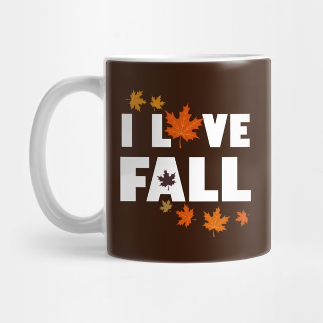 I love Autumn Fall Season Autumn Leaf Autumn Mood Typography by BoggsNicolas